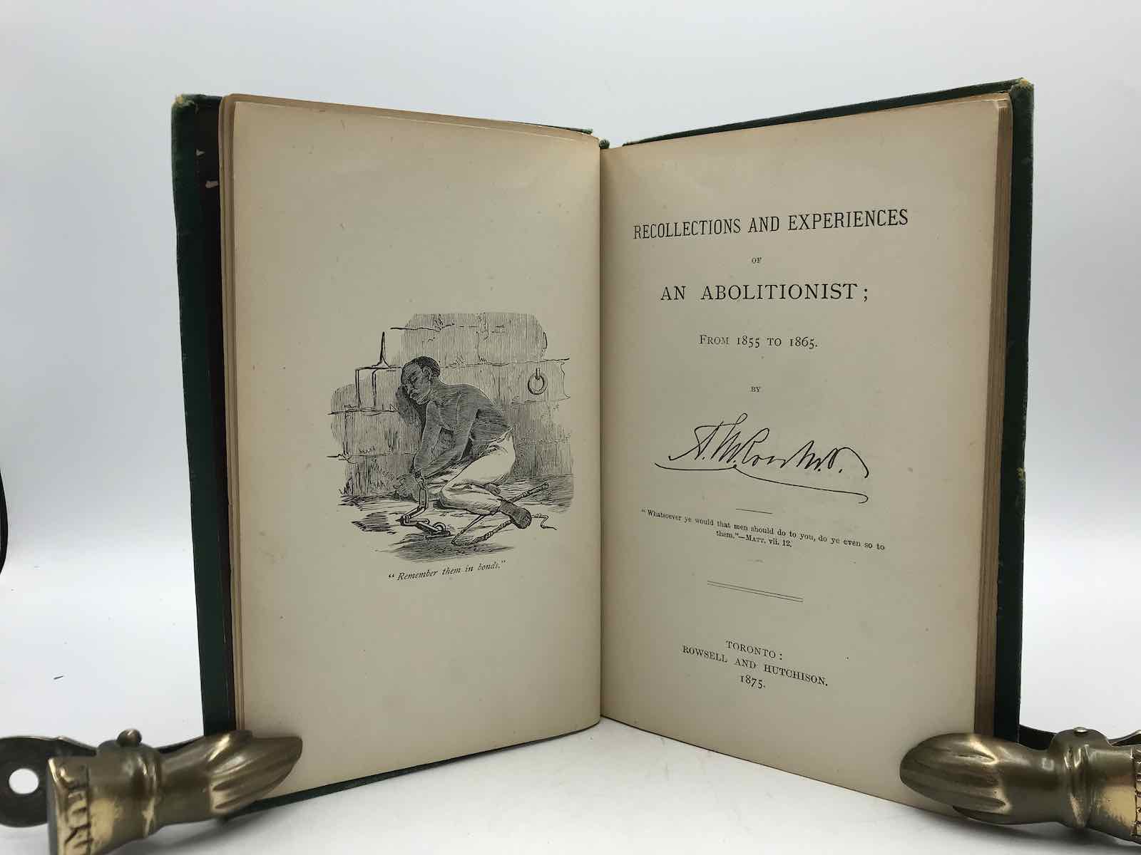 Recollections and experiences of an abolitionist, from 1855 to 1865 by Alexander Milton Ross