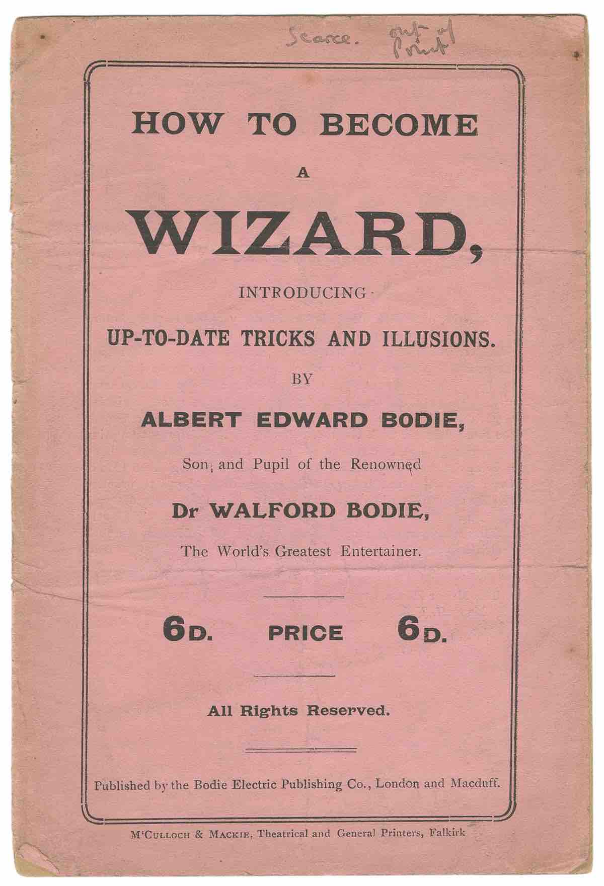 How to Become a Wizard: Introducing Up-to-date Tricks and Illusions by Albert Edward Bodie