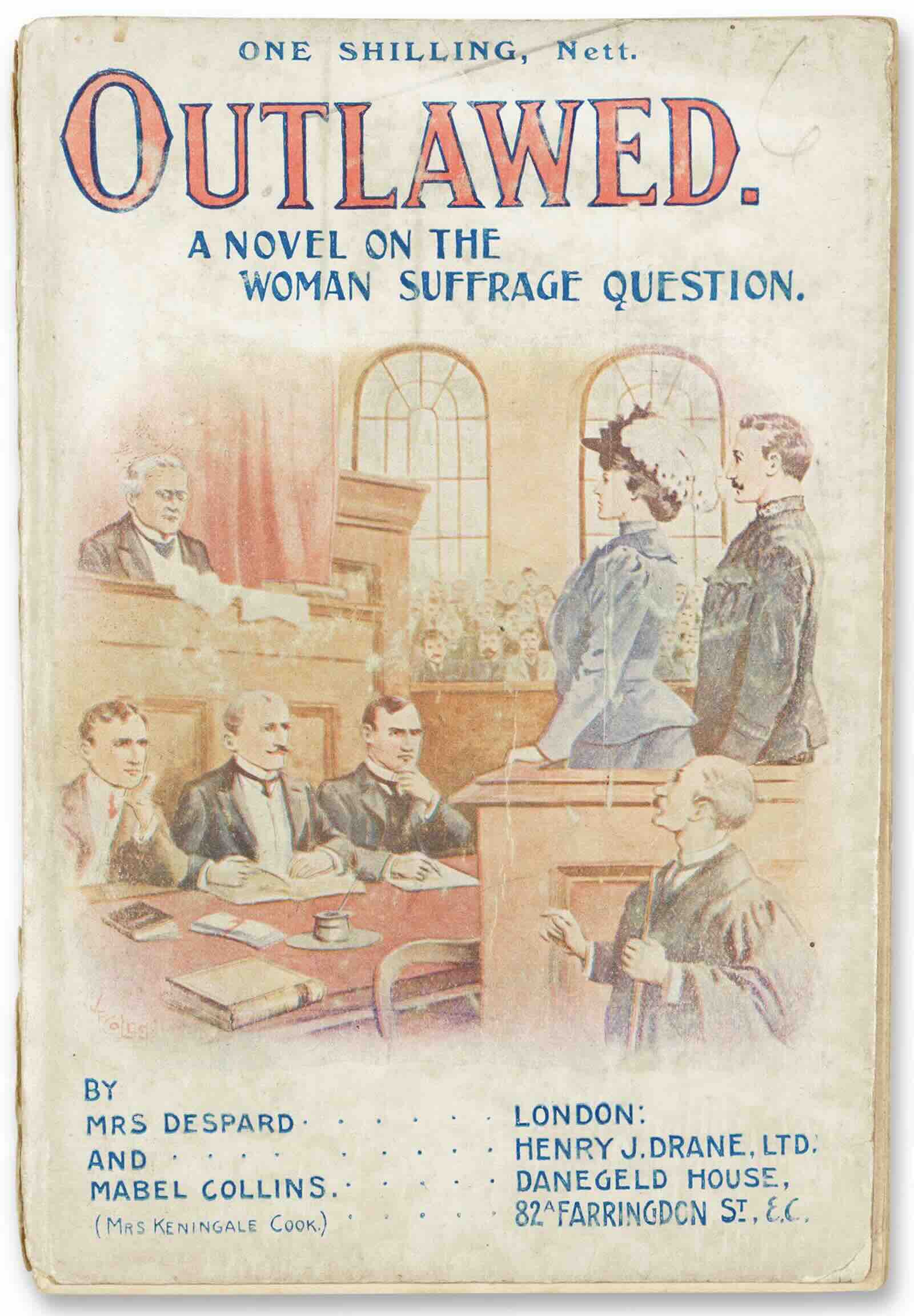Outlawed. A Novel on the Woman Suffrage Question by Charlotte Despard and Mabel Collins